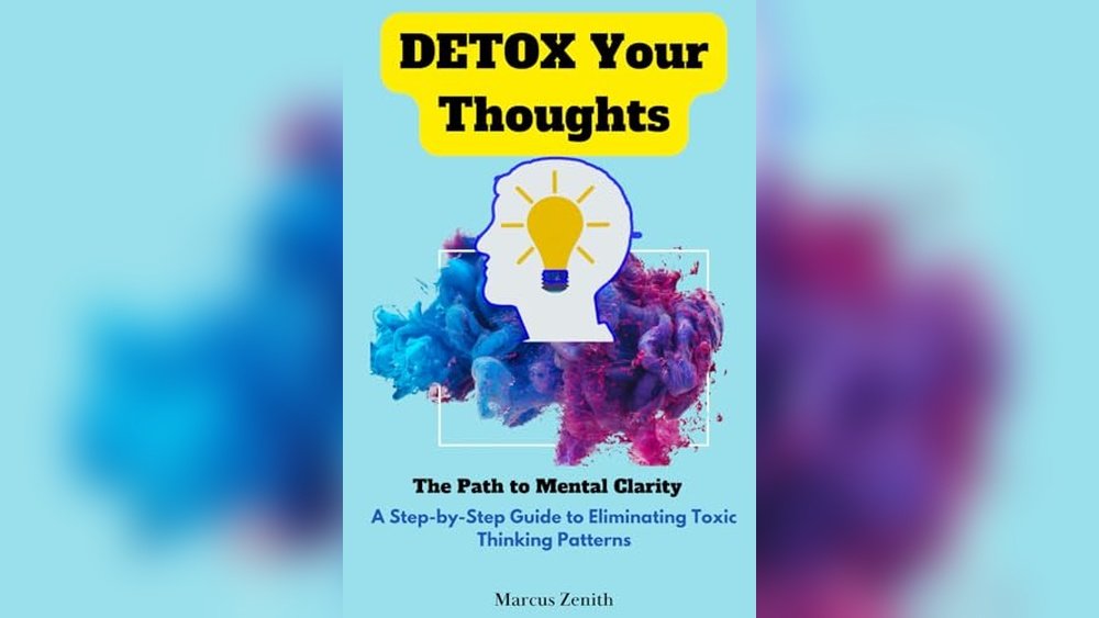detox-your-thoughts-clear-toxic-thinking-step-by-step-guide