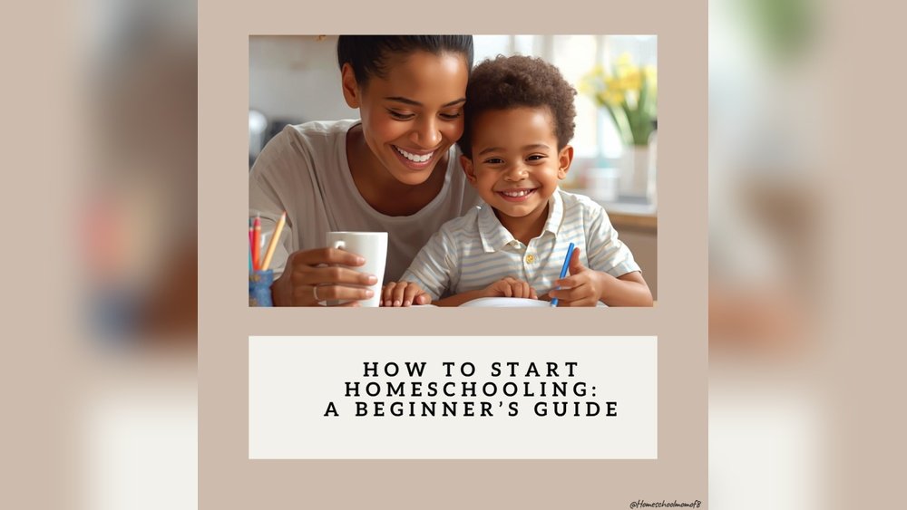how-to-start-homeschooling-your-child-beginner-guide.jpg